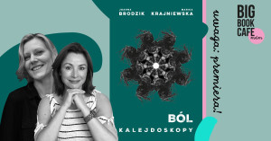 Zdjęcie Z fotela Łukasza Maciejewskiego: Kalejdoskopy. Ból
