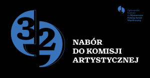 Zdjęcie Warszawa. Nabór do Komisji Artystycznej 32. Ogólnopolskiego Konkursu na Wystawienie Polskiej Sztuki Współczesnej