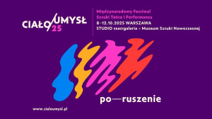 Zdjęcie Warszawa. Festiwal Ciało/Umysł przedstawia tegoroczny program