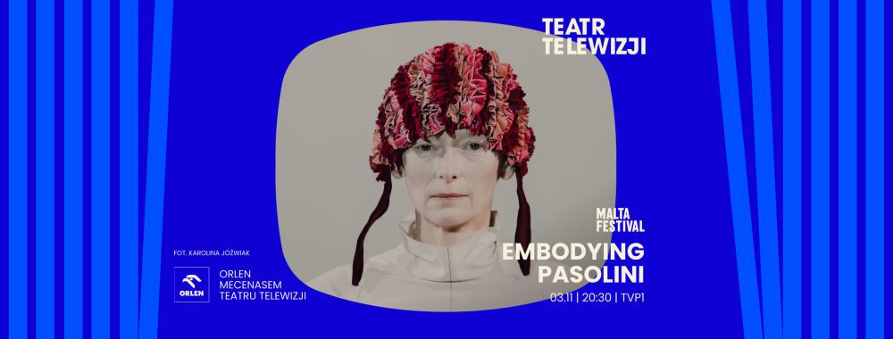 Embodying Pasolini Zdjęcie Teatr Telewizji. „Embodying Pasolini” z Tildą Swinton już 3 listopada