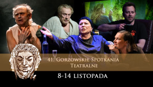 Zdjęcie Gorzów Wlkp. Przed nami Gorzowskie Spotkania Teatralne