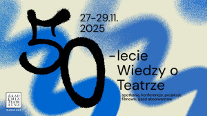 Zdjęcie Warszawa. Spotkanie absolwentów Wiedzy o Teatrze
