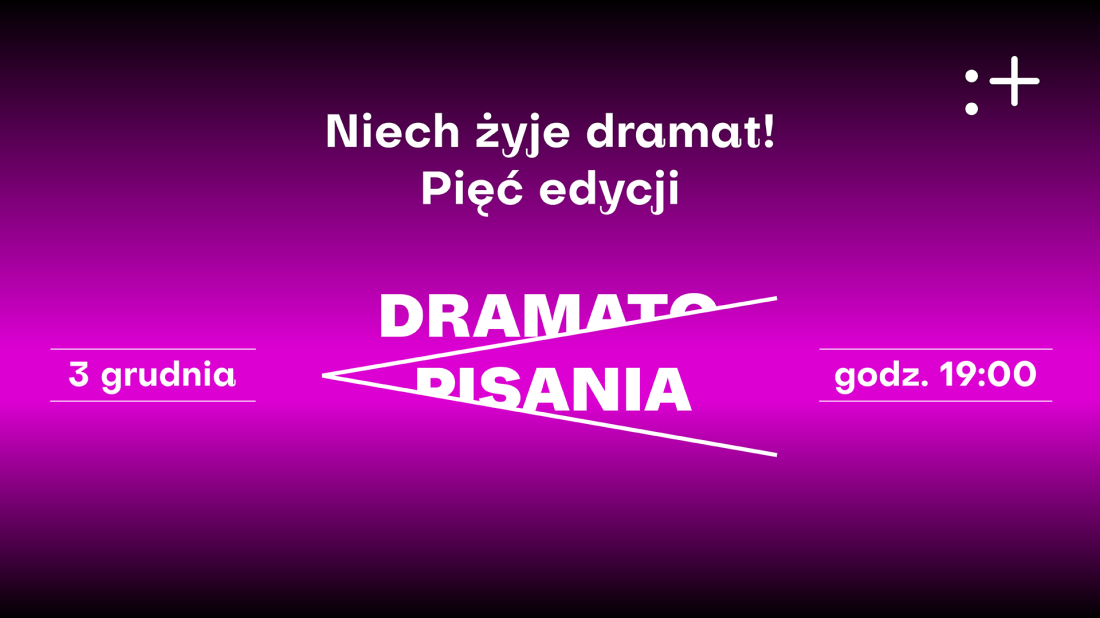 Zdjęcie Warszawa. Niech żyje dramat! Pięć edycji Dramatopisania