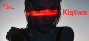 Zdjęcie Toruń. „Klątwa" w reżyserii Anny Augustynowicz – pierwszą premierą sezonu w Teatrze Horzycy