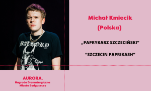 Zdjęcie Bydgoszcz. Michał Kmiecik laureatem nagrody dramaturgicznej Aurora