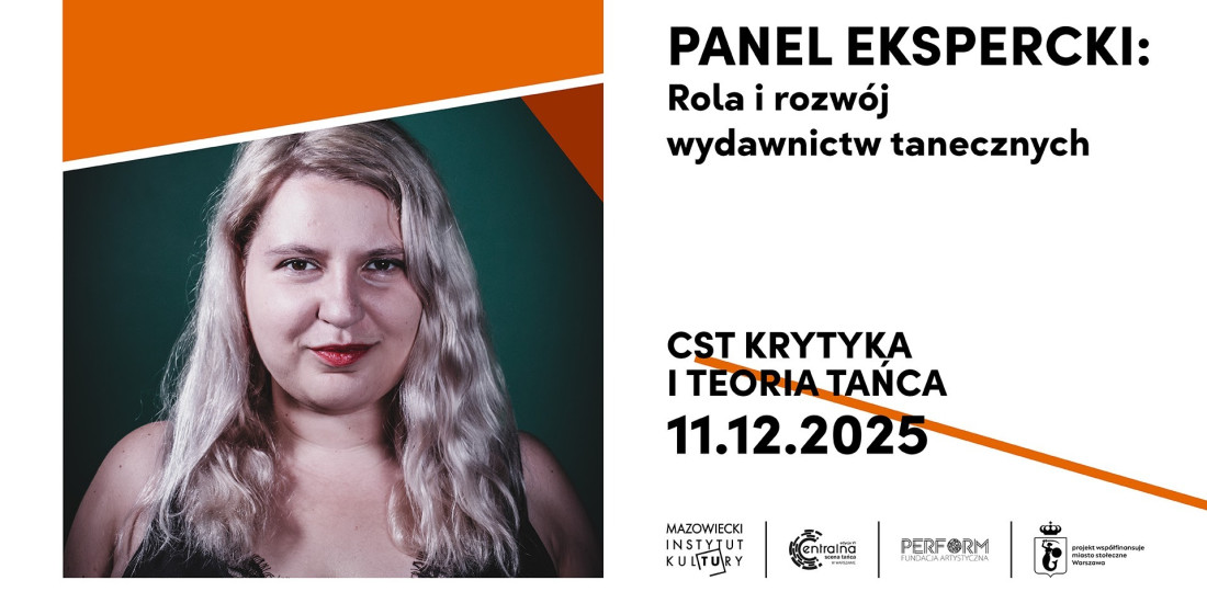 Zdjęcie Warszawa. Panel ekspercki Centralnej Sceny Tańca: Rola i rozwój wydawnictw tanecznych