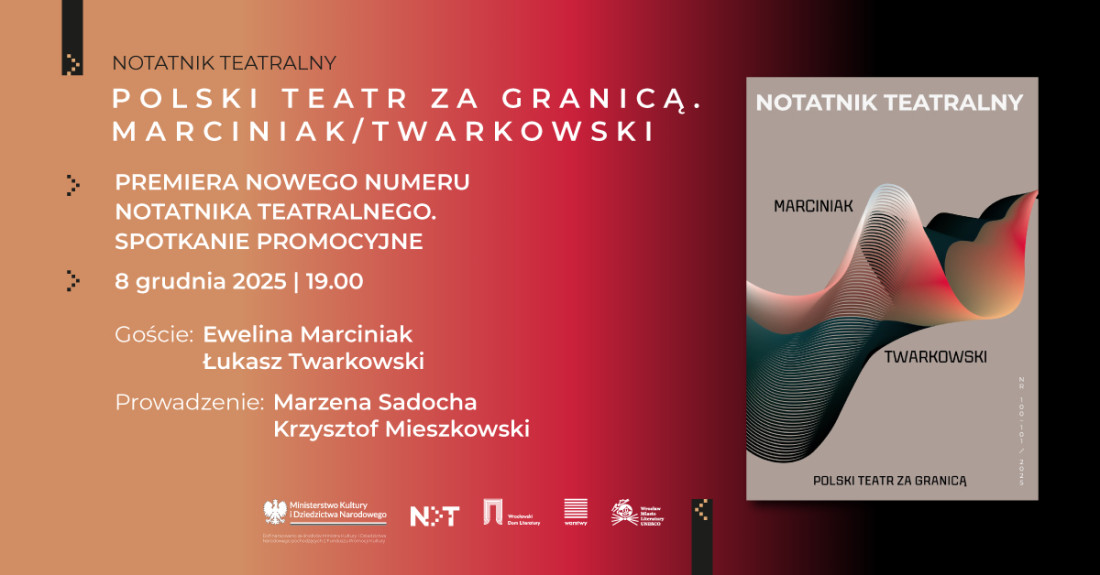 Zdjęcie Wrocław. „Polski teatr za granicą. Marciniak/Twarkowski”. Spotkanie promocyjne „Notatnika Teatralnego” nr 100–101