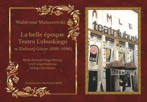 Zdjęcie Teatralne cacko ze wspomnień utkane, sercem podszyte