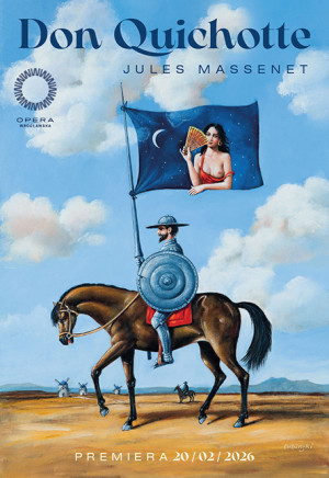 Zdjęcie Wrocław. Opera o miłości rozpaczliwej – „Don Quichotte” Jules’a Masseneta w Operze
