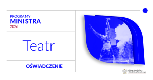 Zdjęcie Warszawa. Oświadczenie Justyny Czarnoty-Misztal, dyrektorki Instytutu Teatralnego im. Zbigniewa Raszewskiego ws. Programu „Teatr” 2026