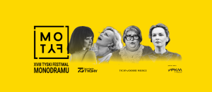 Zdjęcie Tychy. 18. edycja Tyskiego Festiwalu Monodramu MoTyF – od jutra