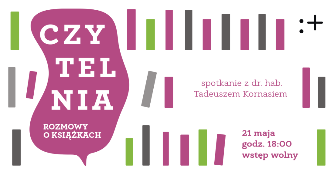 Zdjęcie Warszawa. W maju spotkanie z Tadeuszem Kornasiem w ramach cyklu „Czytelnia. Rozmowy o książkach”