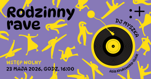 Zdjęcie Warszawa. Rodzinny rave w Instytucie Teatralnym