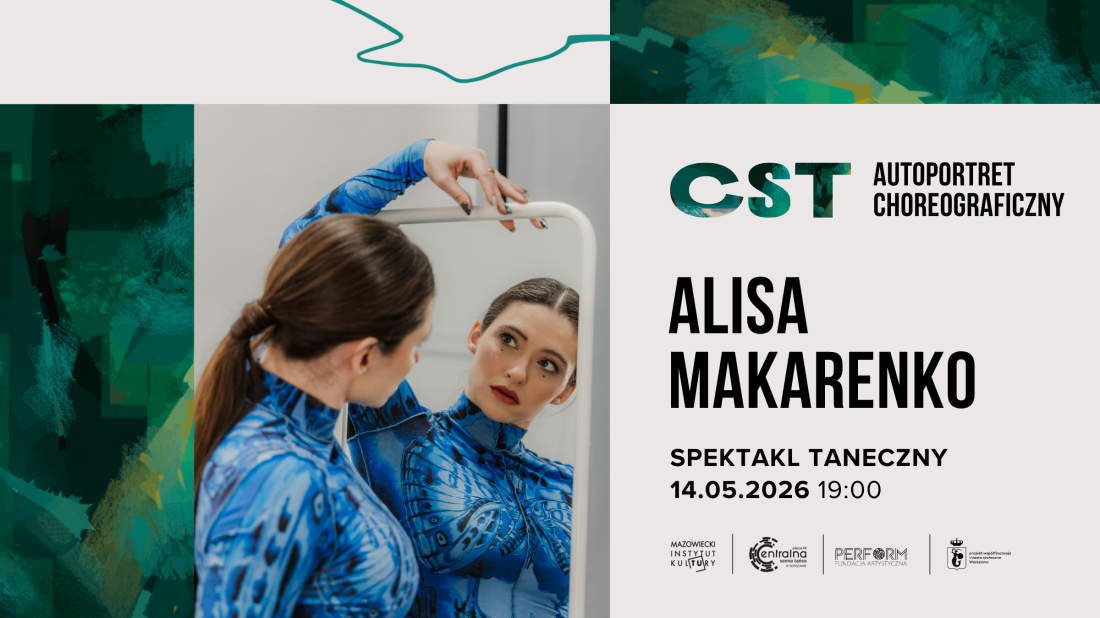 Zdjęcie Warszawa. CST: Autoportret choreograficzny – Alisa Makarenko