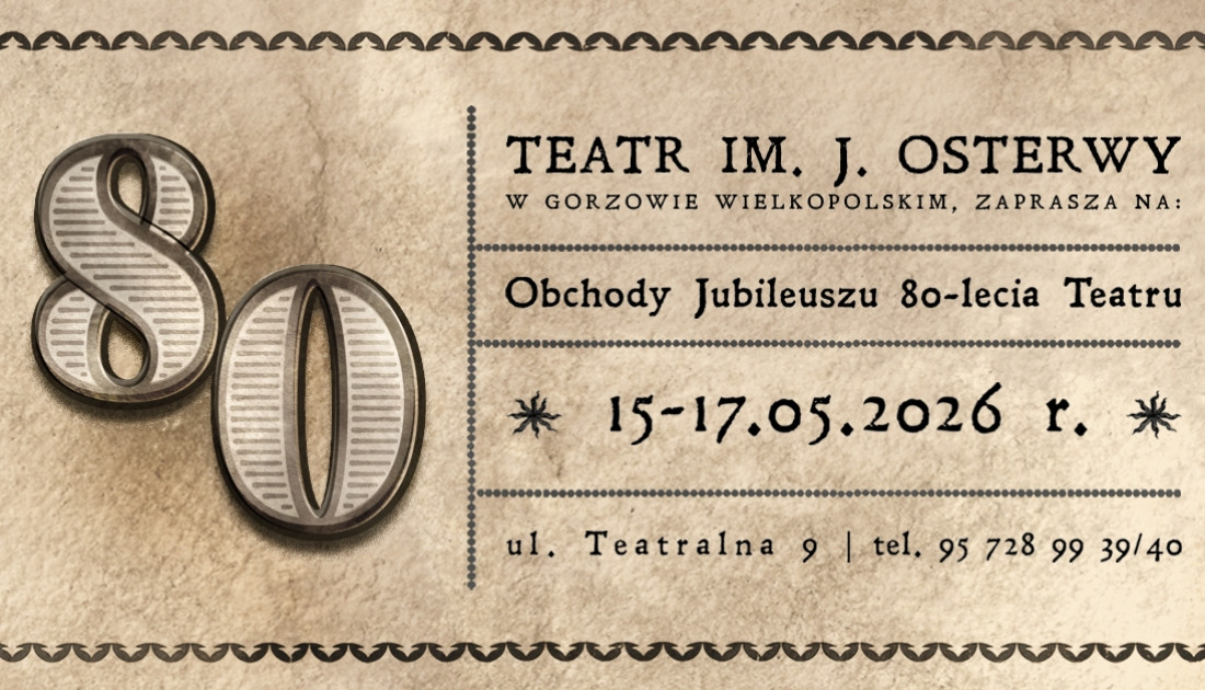 Zdjęcie Gorzów Wielkopolski. Teatr Osterwy obchodzi 80. urodziny