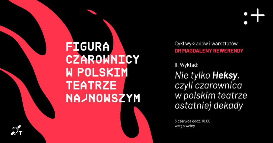 Zdjęcie Warszawa. Kolejny wykład w ramach cyklu „Figura czarownicy w polskim teatrze najnowszym”