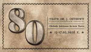 Zdjęcie Gorzów Wlkp. Teatr im. Juliusza Osterwy świętuje swoje 80-urodziny