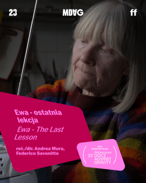 Zdjęcie Lublin. „Ewa – ostatnia lekcja” w Konkursie Polskim festiwalu Millennium Docs Against Gravity