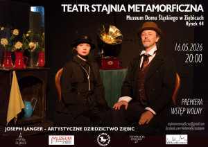 Zdjęcie Ziębice. Premiera spektaklu „Joseph Langer ‒ Artystyczne Dziedzictwo Ziębic” Teatru Stajnia Metamorficzna
