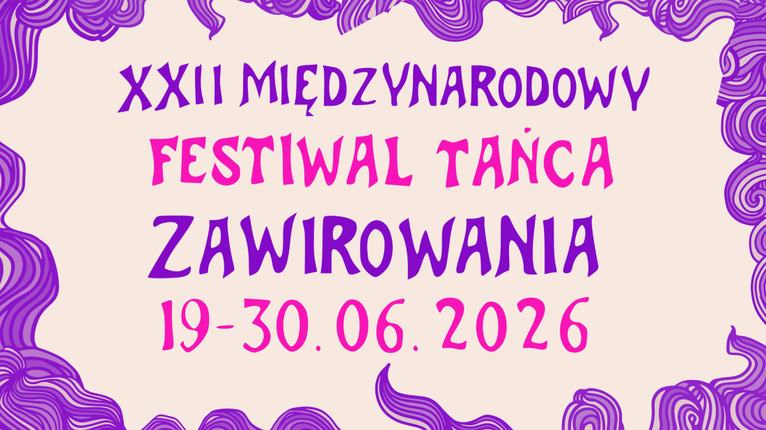 Zdjęcie Warszawa. Znamy program XXII Międzynarodowego Festiwalu Tańca Zawirowania 2026