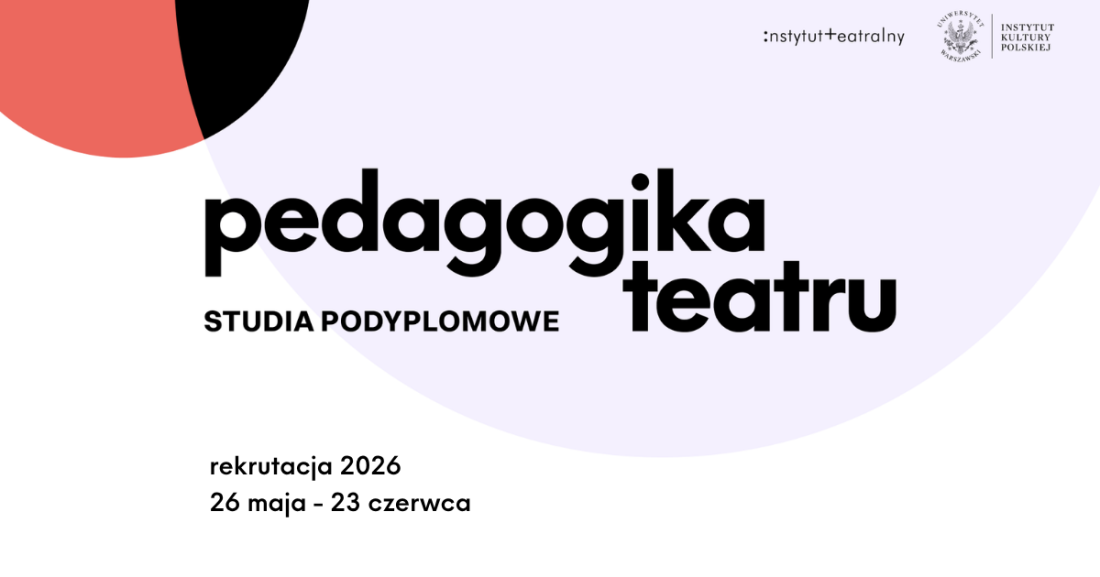 Zdjęcie Warszawa. Ruszyła rekrutacja na studia Pedagogika Teatru 2026