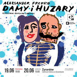 Zdjęcie Mazowieckie. Premierowy spektakl Teatru Klasyki Polskiej. Urodziny Aleksandra Fredry w Żyrardowie