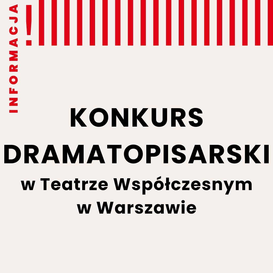 Zdjęcie Warszawa. Ogólnopolski konkurs dramatopisarski w Teatrze Współczesnym