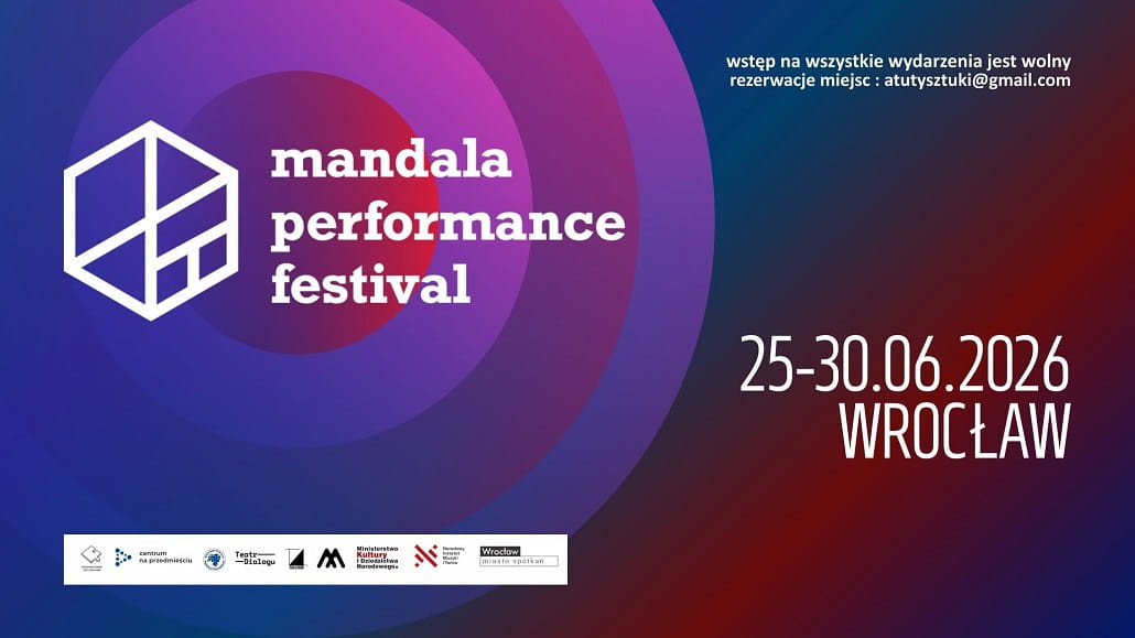 Zdjęcie Wrocław. Przed nami 20. edycja Mandala Performance Festival we Wrocławiu