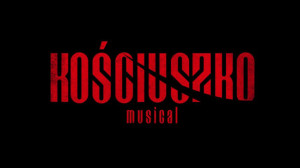 Zdjęcie Wrocław. Teatr Muzyczny Capitol rozpoczął sprzedaż biletów na musical „Kościuszko”