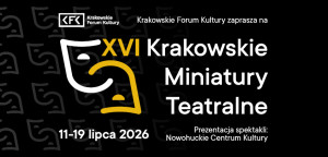 Zdjęcie Kraków. Nowohuckie Centrum Kultury zaprasza na XVI Krakowskie Miniatury Teatralne