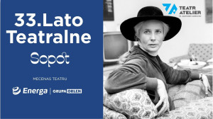 Zdjęcie Sopot. Jutro rusza 33. Lato Teatralne w Atelier 