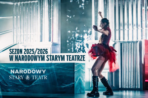 Zdjęcie Kraków. Podsumowanie sezonu 2025/2026 w Narodowym Starym Teatrze