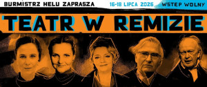Zdjęcie Hel. Teatr w Remizie zaprasza po raz 20.