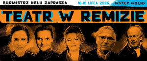 Zdjęcie Hel. 20. edycja Festiwalu „Teatr w Remizie” – od jutra