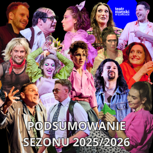 Zdjęcie Gliwice. Ostatni sezon Teatru Miejskiego – podsumowanie