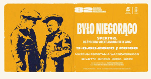 Zdjęcie Warszawa. Premiera spektaklu „Było niegorąco” w ramach 82. rocznicy Powstania Warszawskiego