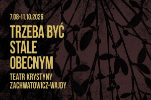 Zdjęcie Warszawa. Wystawa „Trzeba być stale obecnym. Teatr Krystyny Zachwatowicz-Wajdy”