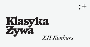 Zdjęcie Warszawa. Przed nami XII Konkurs „Klasyka Żywa”