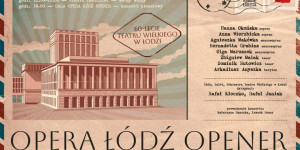 Zdjęcie Łódź. Plenerowy koncert rozpocznie świętowanie 60-lecia Teatru Wielkiego
