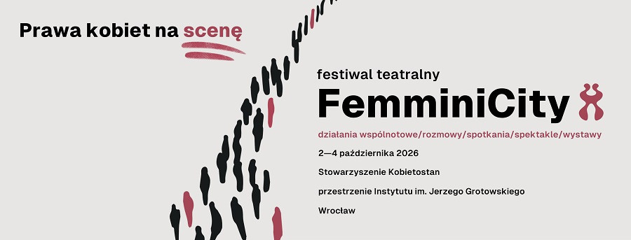 Zdjęcie Wrocław. Prawa kobiet na scenę! Jesienią Festiwal teatralny FemminiCity