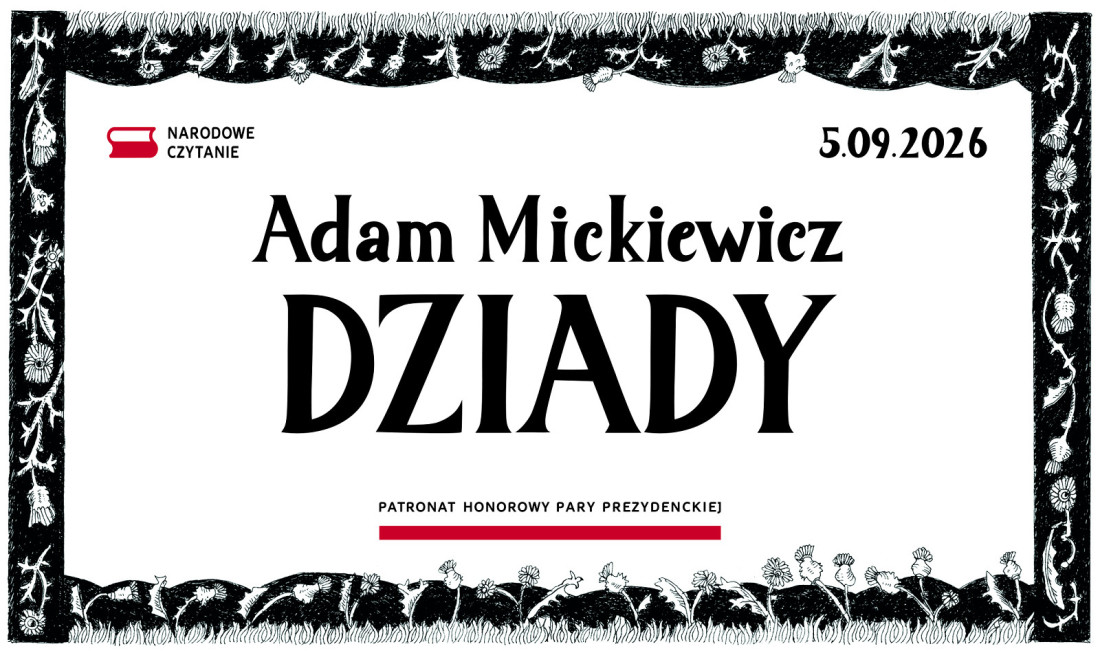 Zdjęcie Warszawa. Para prezydencka zaprasza do udziału w Narodowym Czytaniu „Dziadów” Adama Mickiewicza