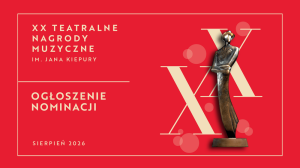 Zdjęcie Warszawa. Ogłoszono nominacje do XX Teatralnych Nagród Muzycznych im. Jana Kiepury