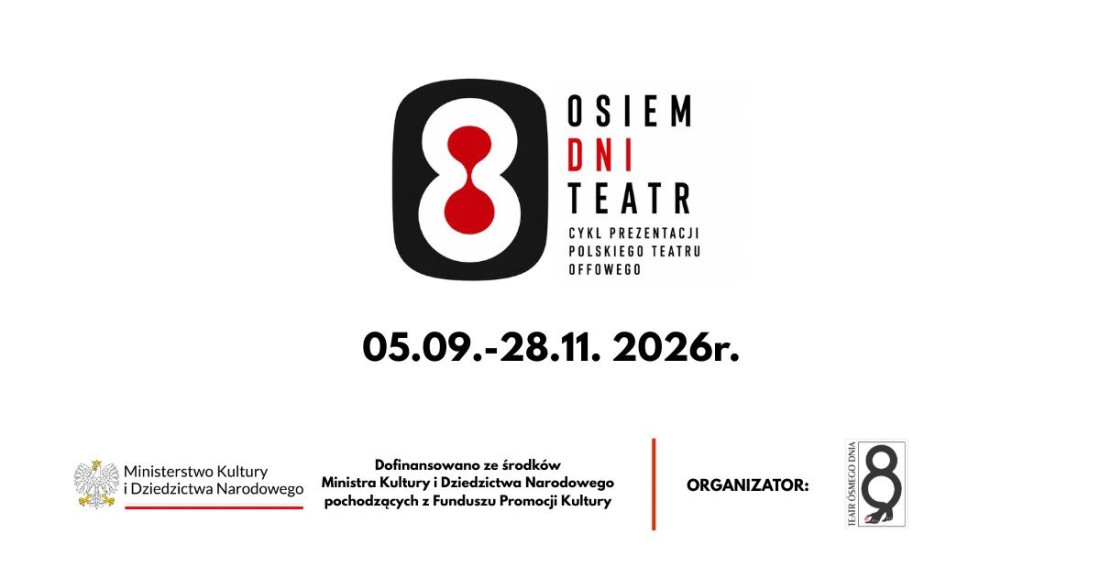 Zdjęcie Poznań. Osiem Dni Teatr. Jutro rusza nowy festiwal w Ósemkach