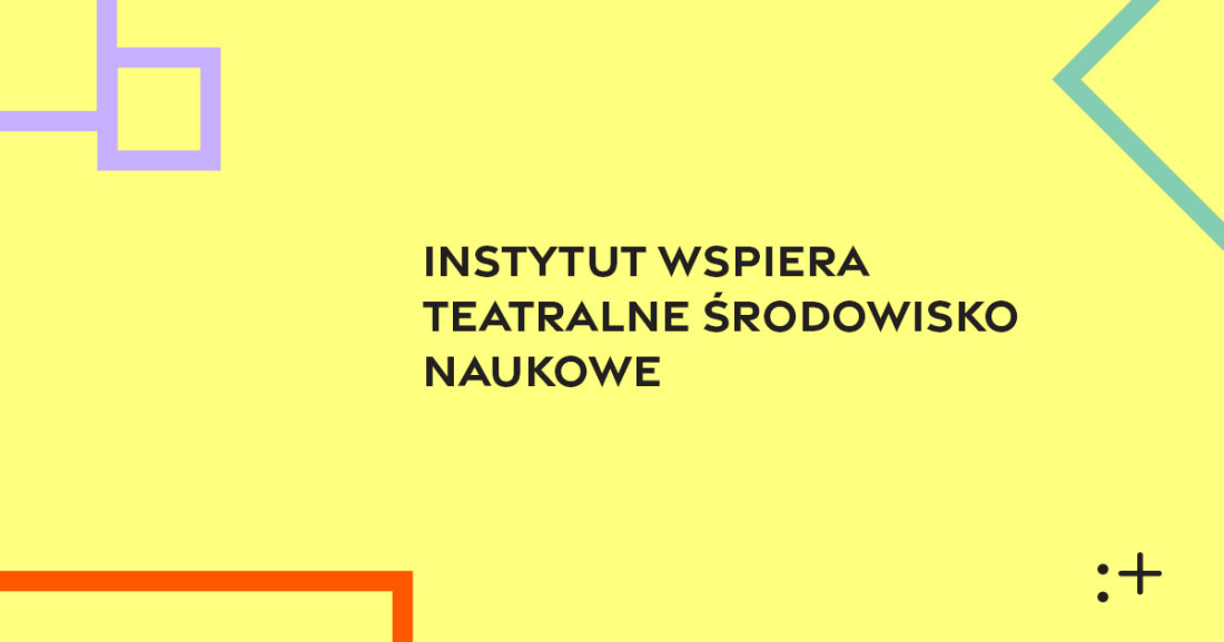 Zdjęcie Warszawa. Instytut Teatralny wspiera teatralne środowisko naukowe