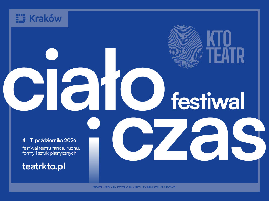 Zdjęcie Kraków. Teatr KTO zapowiada trzecią edycję festiwalu Ciało i Czas