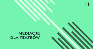 Zdjęcie Warszawa. Mediacje dla teatrów
