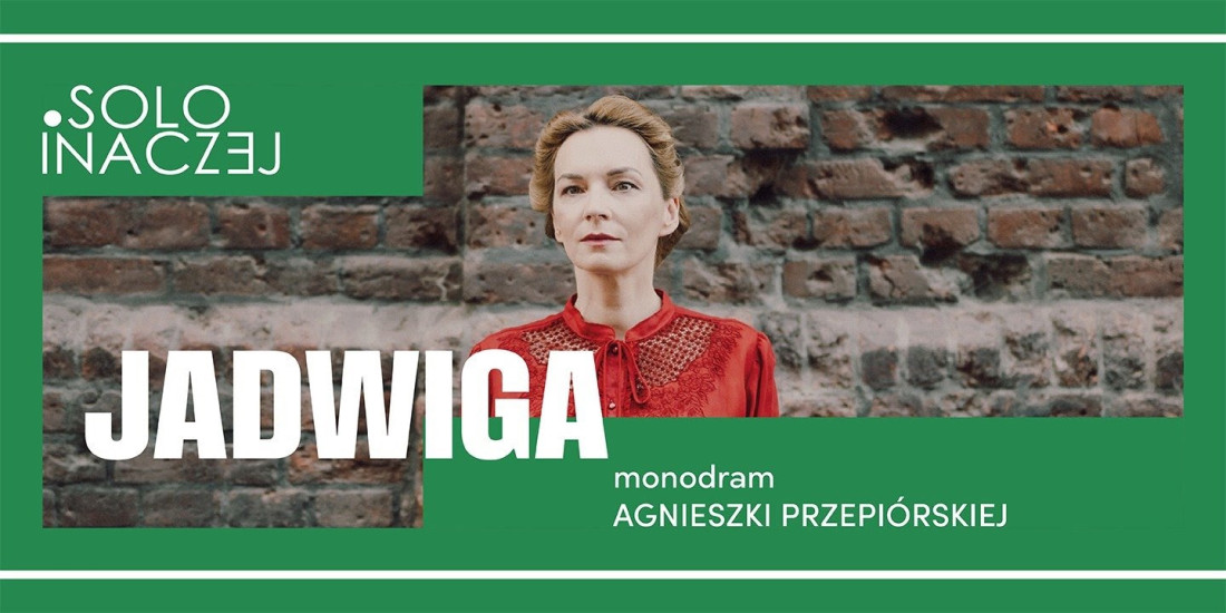 Zdjęcie Warszawa. „Solo inaczej. Jadwiga” w ramach Festiwalu Kultury bez Barier