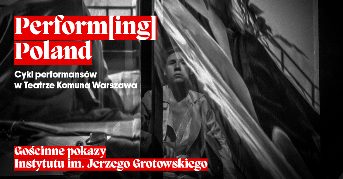 Zdjęcie Warszawa. Instytut Grotowskiego gościnnie w Teatrze Komuna