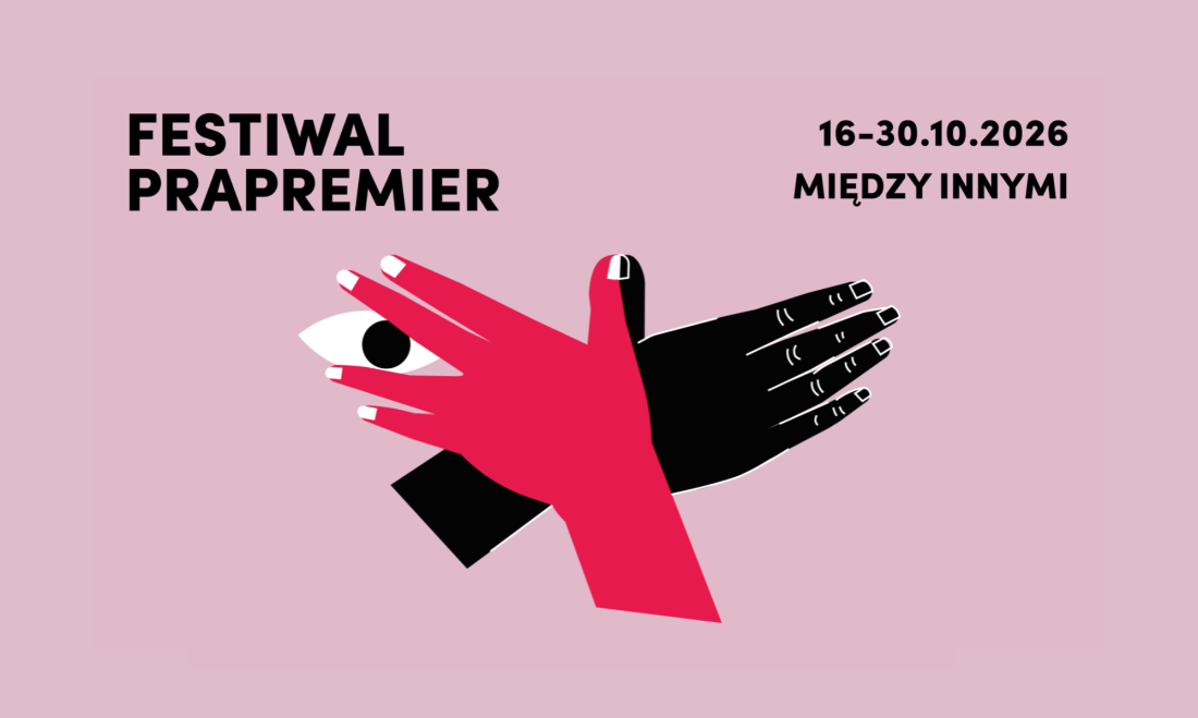 Zdjęcie Bydgoszcz. Rozpoczyna się 25. Festiwal Prapremier pod hasłem „Między innymi"