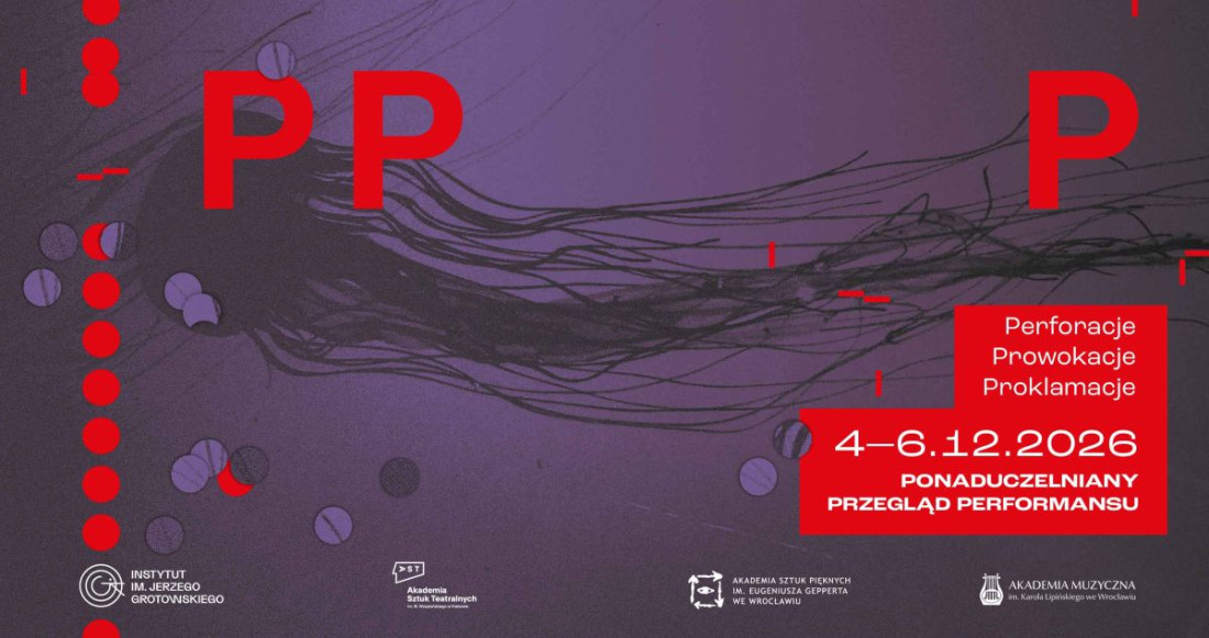 Zdjęcie Wrocław. Zbliża się Ponaduczelniany Przegląd Performansu 2026